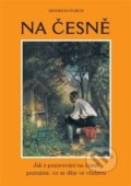 Kniha: Na česně (Heinrich Storch). Franesa, 2018 Kniha: Na česně (Heinrich Storch). Franesa, 2018