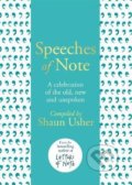 Kniha: Speeches of Note (Shaun Usher). Hutchinson, 2018 Kniha: Speeches of Note (Shaun Usher). Hutchinson, 2018