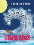Kniha: Jízda na vlnách (Francine Oomen). Motto, 2018 Kniha: Jízda na vlnách (Francine Oomen). Motto, 2018
