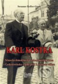 Kniha: Karl Kostka (Susanne Keller-Giger). Agentura Pankrác, 2018 Kniha: Karl Kostka (Susanne Keller-Giger). Agentura Pankrác, 2018