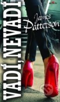 Kniha: Vadí, nevadí (James Patterson). Alpress, 2018 Kniha: Vadí, nevadí (James Patterson). Alpress, 2018