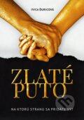 E-kniha: Zlaté puto (Ivica Ďuricová) E-kniha: Zlaté puto (Ivica Ďuricová)