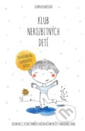 E-kniha: Klub nerozbitných detí (Slávka Kubíková) E-kniha: Klub nerozbitných detí (Slávka Kubíková)