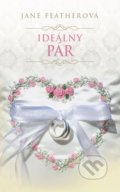 Kniha: Ideálny pár (Jane Feather). Slovenský spisovateľ, 2018 Kniha: Ideálny pár (Jane Feather). Slovenský spisovateľ, 2018