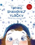 Kniha: Tanec snehovej vločky / Dance of a Snowflake (Oleg Chaklun). Pierot, 2018 Kniha: Tanec snehovej vločky / Dance of a Snowflake (Oleg Chaklun). Pierot, 2018