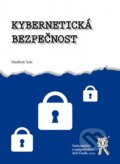 Kniha: Kybernetická bezpečnost (Vladimír Šulc). Aleš Čeněk, 2018 Kniha: Kybernetická bezpečnost (Vladimír Šulc). Aleš Čeněk, 2018