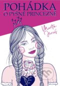 Kniha: Pohádka o pyšné princezně (Martin Jaroš). XYZ, 2018 Kniha: Pohádka o pyšné princezně (Martin Jaroš). XYZ, 2018