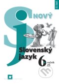 Nový Slovenský jazyk 6. ročník ZŠ - 2. časť  (pracovná učebnica) - Jarmila Krajčovičová, Orbis Pictus Istropolitana, 2019