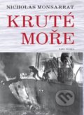 Kniha: Kruté moře (Nicholas Monsarrat). Naše vojsko CZ, 2018 Kniha: Kruté moře (Nicholas Monsarrat). Naše vojsko CZ, 2018