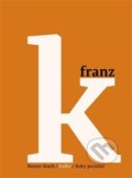 Kafka 3 - Roky poznání - Reiner Stach, Argo, 2018