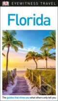 Kniha: Florida (DK Eyewitness). Dorling Kindersley, 2018 Kniha: Florida (DK Eyewitness). Dorling Kindersley, 2018