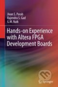 Kniha: Hands-on Experience with Altera FPGA Development Boards (Jivan S. Parab). Springer Verlag, 2017 Kniha: Hands-on Experience with Altera FPGA Development Boards (Jivan S. Parab). Springer Verlag, 2017