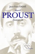 Kniha: Marcel Proust (Jean-Yves Tadié). Dauphin, 2018 Kniha: Marcel Proust (Jean-Yves Tadié). Dauphin, 2018