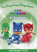 Kniha: Od rozprávky k rozprávke: Pyžamasky, 2018 Kniha: Od rozprávky k rozprávke: Pyžamasky, 2018
