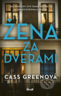 E-kniha: Žena za dverami (Cass Green), 2018 E-kniha: Žena za dverami (Cass Green), 2018