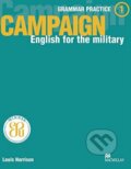 Kniha: Campaign 1: Grammar Practice (Louis Harrison). MacMillan, 2006 Kniha: Campaign 1: Grammar Practice (Louis Harrison). MacMillan, 2006