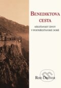 Benediktova cesta - Rod Dreher, Hesperion, 2018