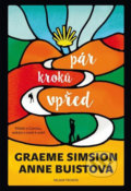 Kniha: Pár kroků vpřed (Anne Buist a Graeme Simsion). Mladá fronta, 2018 Kniha: Pár kroků vpřed (Anne Buist a Graeme Simsion). Mladá fronta, 2018