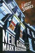 Kniha: Likely Stories (Neil Gaiman). Headline Book, 2018 Kniha: Likely Stories (Neil Gaiman). Headline Book, 2018