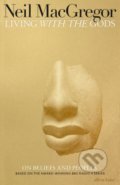 Kniha: Living with the Gods (Neil MacGregor). Penguin Books, 2018 Kniha: Living with the Gods (Neil MacGregor). Penguin Books, 2018