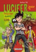 Kniha: Lucifer junior: Pekelne dobrý tím (Jochen Till). Vnímavé deti, 2018 Kniha: Lucifer junior: Pekelne dobrý tím (Jochen Till). Vnímavé deti, 2018