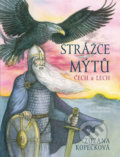 Kniha: Strážce mýtů - Čech a Lech (Zuzana Kopečková). Logos, 2018 Kniha: Strážce mýtů - Čech a Lech (Zuzana Kopečková). Logos, 2018