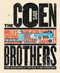 Kniha: The Coen Brothers (Adam Nayman). Harry Abrams, 2018 Kniha: The Coen Brothers (Adam Nayman). Harry Abrams, 2018