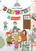 Kniha: Á BÉ CÉ DÉ v abecede (Dana Hlavatá). Fortuna Libri, 2018 Kniha: Á BÉ CÉ DÉ v abecede (Dana Hlavatá). Fortuna Libri, 2018