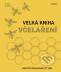 Kniha: Velká kniha včelaření (Chadwick Fergus), 2018 Kniha: Velká kniha včelaření (Chadwick Fergus), 2018