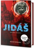 Kniha: Jidáš - Rodinná tragédie (Astrid Holleeder). Edice knihy Omega, 2018 Kniha: Jidáš - Rodinná tragédie (Astrid Holleeder). Edice knihy Omega, 2018