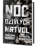 Kniha: Noc oživlých mrtvol - Antologie (Jonathan Maberry). Edice knihy Omega, 2018 Kniha: Noc oživlých mrtvol - Antologie (Jonathan Maberry). Edice knihy Omega, 2018