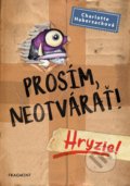 Kniha: Prosím, neotvárať! Hryzie! (Charlotte Habersack). Fragment, 2018 Kniha: Prosím, neotvárať! Hryzie! (Charlotte Habersack). Fragment, 2018