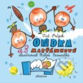 Kniha: Ondra a 3 Marťánkové (Vid Pečjak). Albatros CZ, 2019 Kniha: Ondra a 3 Marťánkové (Vid Pečjak). Albatros CZ, 2019