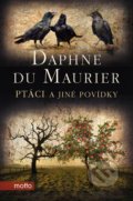 Kniha: Ptáci a jiné povídky (Daphne du Maurier). Motto, 2019 Kniha: Ptáci a jiné povídky (Daphne du Maurier). Motto, 2019