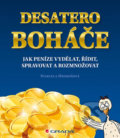 Kniha: Desatero boháče (Marcela Hrubošová). Grada, 2018 Kniha: Desatero boháče (Marcela Hrubošová). Grada, 2018