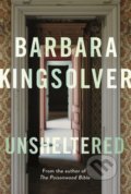 Unsheltered - Barbara Kingsolver, Faber and Faber, 2018
