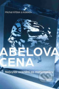 Kniha: Abelova cena (Michal Křížek). Academia, 2018 Kniha: Abelova cena (Michal Křížek). Academia, 2018