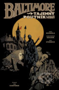 Kniha: Baltimore 3: Tajemný poutník a další příběhy (Mike Mignola). ComicsCentrum, 2018 Kniha: Baltimore 3: Tajemný poutník a další příběhy (Mike Mignola). ComicsCentrum, 2018