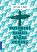 Kniha: Posmrtné pamäti Brása Cubasa (Machado de Assis). Portugalský inštitút, 2018 Kniha: Posmrtné pamäti Brása Cubasa (Machado de Assis). Portugalský inštitút, 2018