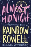 Kniha: Almost Midnight (Rainbow Rowell). Pan Macmillan, 2018 Kniha: Almost Midnight (Rainbow Rowell). Pan Macmillan, 2018
