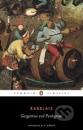 Kniha: Gargantua and Pantagruel (Francois Rabelais). Penguin Books, 2016 Kniha: Gargantua and Pantagruel (Francois Rabelais). Penguin Books, 2016