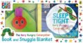 The Very Hungry Caterpillar Book and Snuggle Blanket - Eric Carle, Puffin Books, 2018