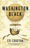 Kniha: Washington Black (Esi Edugyan). Serpents Tail, 2018 Kniha: Washington Black (Esi Edugyan). Serpents Tail, 2018