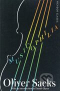 Kniha: Musicophilia (Oliver Sacks). Picador, 2018 Kniha: Musicophilia (Oliver Sacks). Picador, 2018