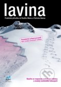 Kniha: Lavina (Patrick Nairz a Rudy Mair). Alpy Praha, 2018 Kniha: Lavina (Patrick Nairz a Rudy Mair). Alpy Praha, 2018