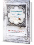 Kniha: Ministerstvo nejvyššího štěstí (Arundhati Roy). Edice knihy Omega, 2018 Kniha: Ministerstvo nejvyššího štěstí (Arundhati Roy). Edice knihy Omega, 2018