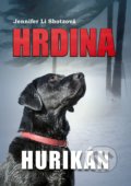 Kniha: Hrdina: Hurikán (Jennifer Li Shotz). CPRESS, 2018 Kniha: Hrdina: Hurikán (Jennifer Li Shotz). CPRESS, 2018