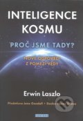 Kniha: Inteligence kosmu (Ervin Laszlo). Fontána, 2018 Kniha: Inteligence kosmu (Ervin Laszlo). Fontána, 2018