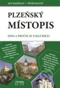 Kniha: Plzeňský místopis (Jan Hajšman a Petr Mazný). Starý most, 2018 Kniha: Plzeňský místopis (Jan Hajšman a Petr Mazný). Starý most, 2018