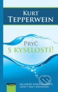 Kniha: Pryč s kyselostí! (Kurt Tepperwein). NOXI, 2018 Kniha: Pryč s kyselostí! (Kurt Tepperwein). NOXI, 2018
